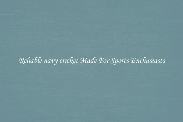 Reliable navy cricket Made For Sports Enthusiasts