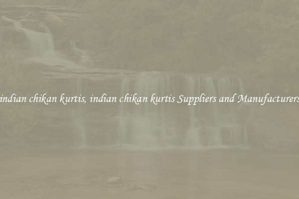 indian chikan kurtis, indian chikan kurtis Suppliers and Manufacturers