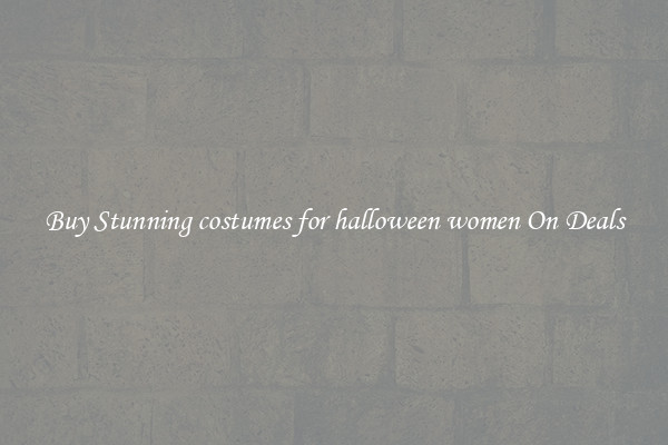 Buy Stunning costumes for halloween women On Deals