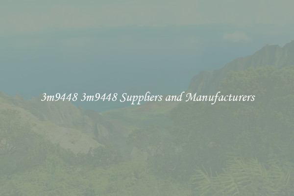 3m9448 3m9448 Suppliers and Manufacturers