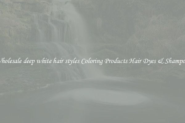Wholesale deep white hair styles Coloring Products Hair Dyes & Shampoos
